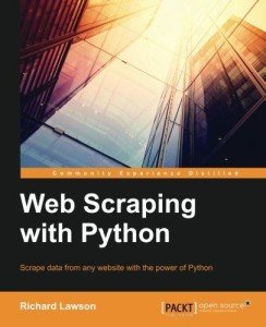 Web Scraping with Python by Richard Lawson